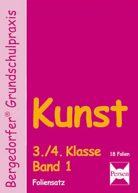 Kunst - 3./4. Klasse - Foliensatz 1