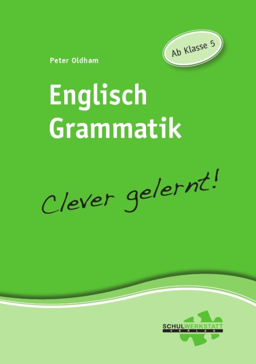 Englisch Grammatik clever gelernt, ab Klasse 5, Arbeitsheft